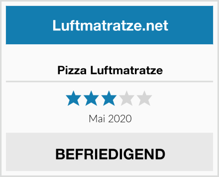  Pizza Luftmatratze Test